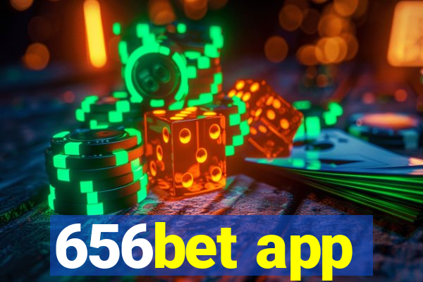 656bet app